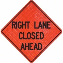 "RIGHT LANE CLOSED AHEAD" ROLLUP 48X48 REFLECTIVE W/ POCKETS - 07-800-4033